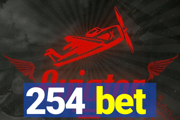 254 bet